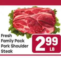 Tony’s Fresh Market Fresh Family Pack Pork Shoulder Steak offer