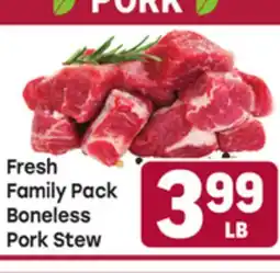 Tony’s Fresh Market Fresh Family Pack Boneless Pork Stew offer