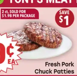 Tony’s Fresh Market Fresh Pork Chuck Patties offer