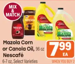 Tony’s Fresh Market Mazola Corn or Canola Oil, 96 oz Nescafé 6-7 oz, Select Varieties offer