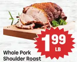 Tony’s Fresh Market Whole Pork Shoulder Roast offer