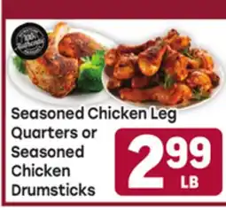 Tony’s Fresh Market Seasoned Chicken Leg Quarters or Seasoned Chicken Drumsticks offer