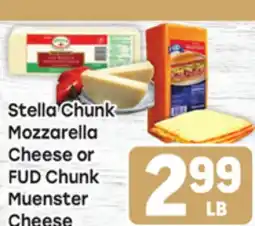 Tony’s Fresh Market Stella Chunk Mozzarella Cheese or FUD Chunk Muenster Cheese offer