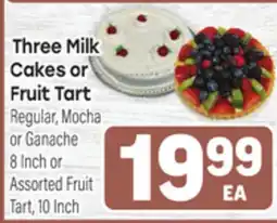 Tony’s Fresh Market Three Milk Cakes or Fruit Tart offer