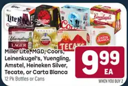 Tony’s Fresh Market Miller Lite, MGD, Coors, Leinenkugel's, Yuengling, Amstel, Heineken Silver, Tecate, or Carta Blanca offer