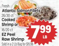 Tony’s Fresh Market Atlantic Salmon Fillets 26/30 ct Cooked Shrimp or 16/20 ct EZ Peel Raw Shrimp offer