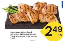 Albertsons Signature Select Fresh Boneless Skinless Chicken Thighs offer