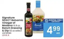 Albertsons Signature Select Balsamic Vinegar of Modena, Ranch Dressing & Dip offer