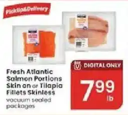 Albertsons Fresh Atlantic Salmon Portions Skin on or Tilapia Fillets Skinless offer