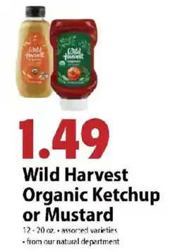 Festival Foods Wild Harvest Organic Ketchup or Mustard offer