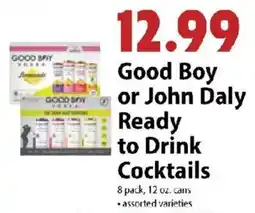 Festival Foods Good Boy or John Daly Ready to Drink Cocktails offer