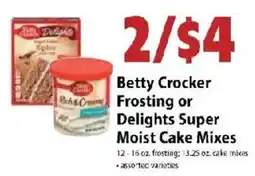 Festival Foods Betty Crocker Frosting or Delights Super Moist Cake Mixes offer