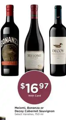 Kroger Meiomi, Bonanza or Decoy Cabernet Sauvignon offer