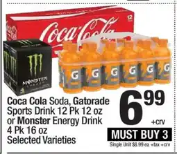 Super King Markets Coca Cola Soda, Gatorade Sports Drink 12 Pk 12 oz or Monster Energy Drink 4 Pk 16 oz offer