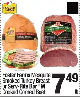Super King Markets Foster Farms Mesquite Smoked Turkey Breast or Serv-Rite Bar ' M Cooked Corned Beef offer