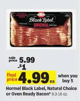 Meijer Hormel Black Label, Natural Choice or Oven Ready Bacon offer