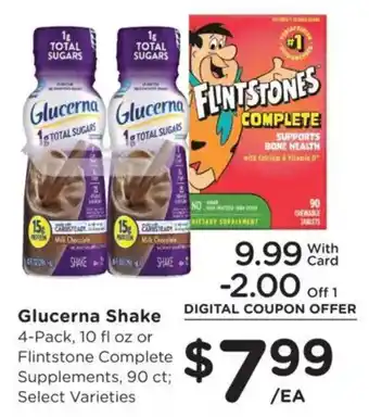 Glucerna Shake or Flintstone Complete Supplements