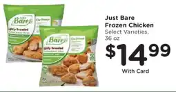Kroger Just Bare Frozen Chicken offer