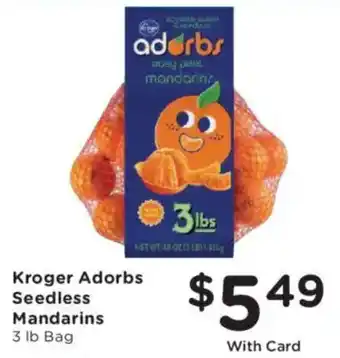 Kroger Kroger Adorbs Seedless Mandarins offer
