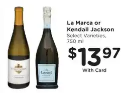 Kroger La Marca or Kendall Jackson offer