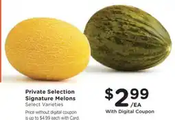 Kroger Private Selection Signature Melons offer