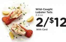 Kroger Wild-Caught Lobster Tails offer