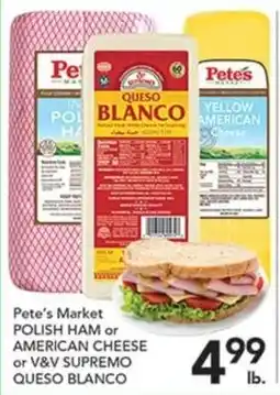 Pete's Fresh Market Pete's Market Polish Ham or American Cheese or V&V Supremo Queso Blanco offer