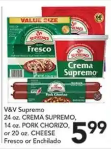 Pete's Fresh Market V&V Supremo Crema Supremo, Pork Chorizo, or Cheese Fresco or Enchilado offer