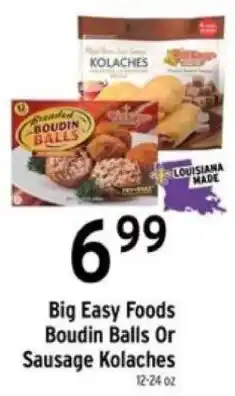 Brookshire's Big Easy Foods Boudin Balls Or Sausage Kolaches offer