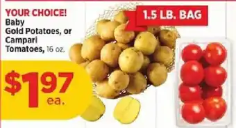 Baby Gold Potatoes or Campari Tomatoes