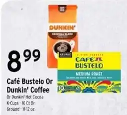 Brookshire's Café Bustelo Or Dunkin' Coffee offer