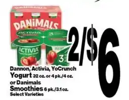 Super Saver Dannon, Activia, YoCrunch Yogurt or Danimals Smoothies offer