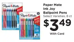 Smith's Paper Mate Ink Joy Ballpoint Pens offer
