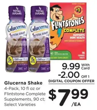 Glucerna Shake or Flintstone Complete Supplements