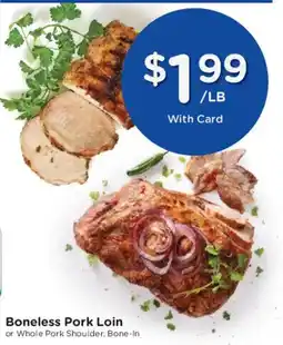 Mariano's Boneless Pork Loin or Whole Pork Shoulder, Bone-In offer