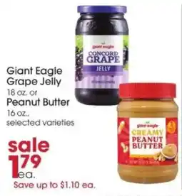 Giant Eagle Giant Eagle Grape Jelly or Peanut Butter offer