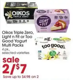 Giant Eagle Oikos Triple Zero, Light n Fit or Too Good Yogurt Multi Packs offer