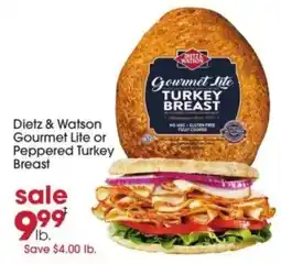 Giant Eagle Dietz & Watson Gourmet Lite or Peppercd Turkey Breast offer