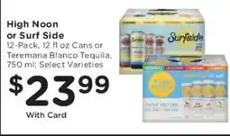 Mariano's High Noon or Surf Side Teremana Blanco Tequila offer