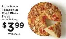 Mariano's Store Made Focaccia or Chop Block Bread offer