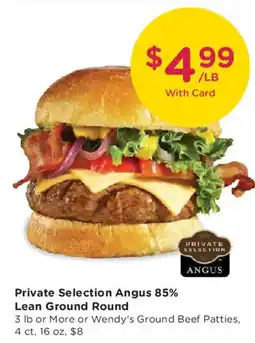 Smith's Private Selection Angus 85% Lean Ground Round offer