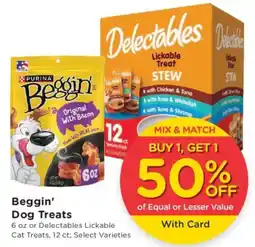 Mariano's Beggin' Dog Treats or Delectables Lickable Cat Treats offer