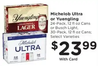 Dillons Michelob Ultra or Yuengling offer