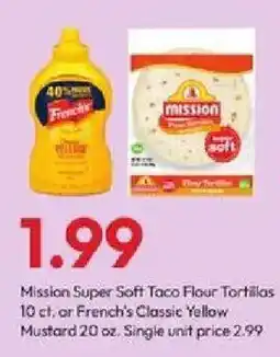 Stater Bros Mission Super Soft Taco Flour Tortillas or French's Classic Yellow Mustard offer
