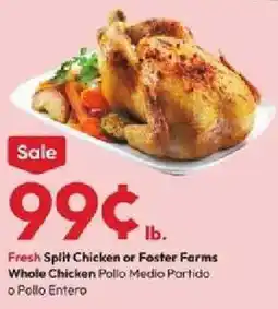 Stater Bros Fresh Split Chicken or Foster Farms Whole Chicken offer