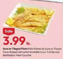 Stater Bros Swai or Tilapia Fillets offer