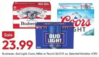 Budweiser, Bud Light, Coors, Miller or Tecate
