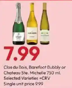 Stater Bros Clos du Bois, Barefoot Bubbly or Chateau Ste. Michelle offer