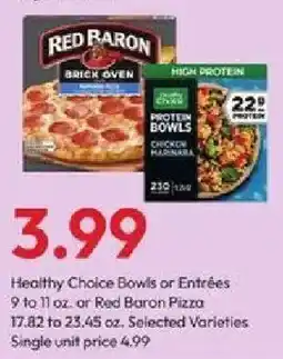 Stater Bros Healthy Choice Bowls or Entrées or Red Baron Pizza offer