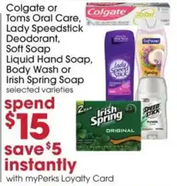 Giant Eagle Colgate or Toms Oral Care, Lady Speedstick Deodorant offer